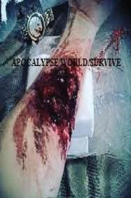 Apocalypse World/Survive (When The Dead Came Series)