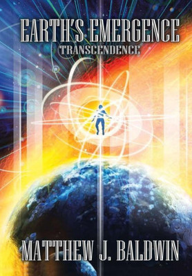 Earth'S Emergence: Transcendence