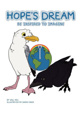 Hope'S Dream: Be Inspired To Imagine