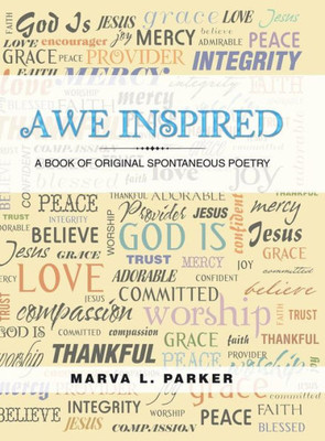 Awe Inspired: A Book Of Original Spontaneous Poetry