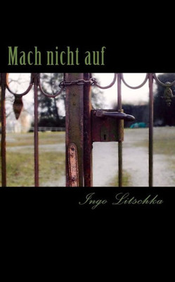Mach Nicht Auf (Kalter Hauch) (German Edition)