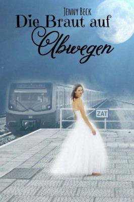 Die Braut Auf Abwegen (German Edition)