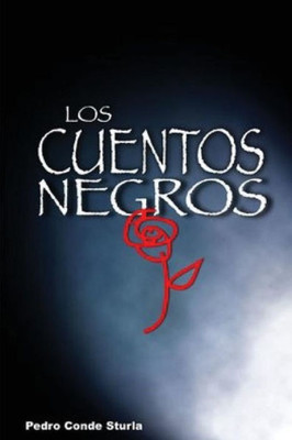Los Cuentos Negros (Spanish Edition)