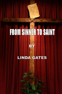 From Sinner To Saint