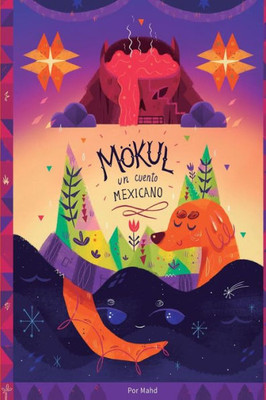 Mökul: Un Cuento Mexicano (Primera Ronda) (Spanish Edition)