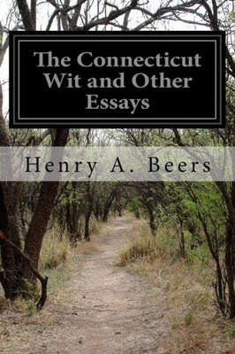 The Connecticut Wit And Other Essays