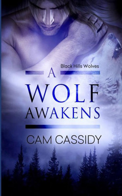 A Wolf Awakens (Black Hills Wolves)