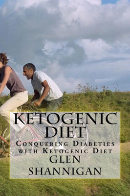 Ketogenic Diet: Conquering Diabetes With Ketogenic Diet