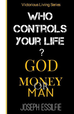 Who Controls Your Life?