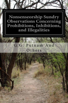 Nonsenseorship Sundry Observations Concerning Prohibitions, Inhibitions, And Illegalities
