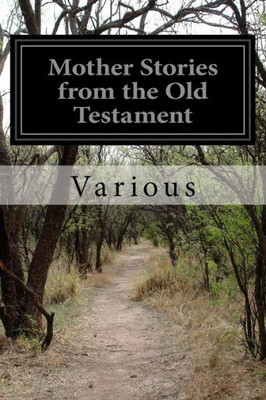 Mother Stories From The Old Testament