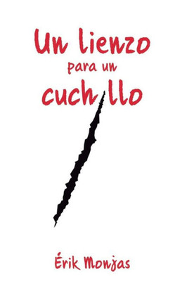 Un Lienzo Para Un Cuchillo (Spanish Edition)