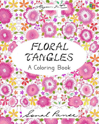 Floral Tangles: A Coloring Book