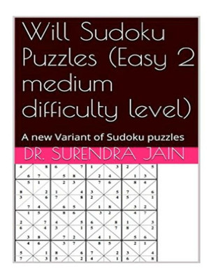 Will Sudoku Puzzles (Easy 2 Medium Level): A New Variant Of Sudoku Puzzles
