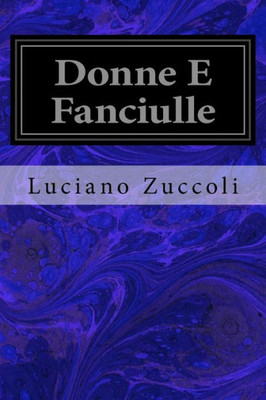 Donne E Fanciulle (Italian Edition)