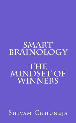 Smart Brainology The Mindset Of Winners