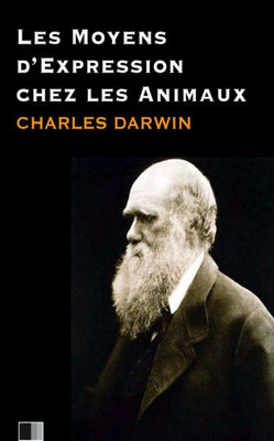 Les Moyens D'Expressions Chez Les Animaux (French Edition)