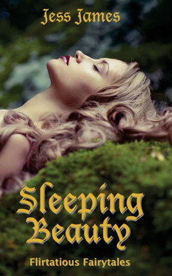Sleeping Beauty (Flirtatious Fairytales)