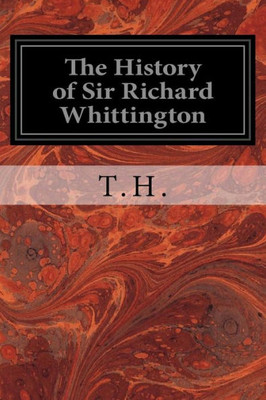 The History Of Sir Richard Whittington