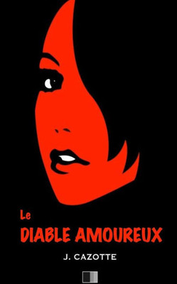 Le Diable Amoureux (French Edition)