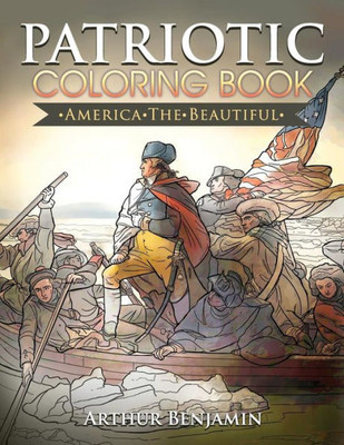 Patriotic Coloring Book: America The Beautiful