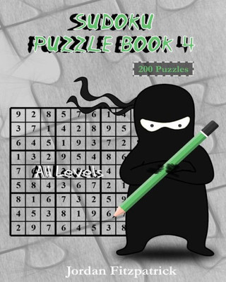 Sudoku Puzzle Book 4 All Levels: 200 Sudoku Puzzles - Large Size (Sudoku Puzzles All Levels)