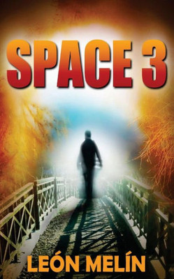 Space 3: The Protocols Of Heaven (Space 3 Trilogy)