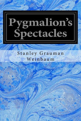 Pygmalion'S Spectacles