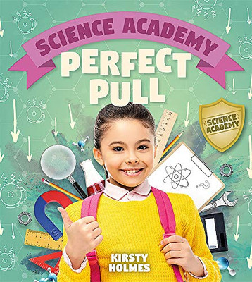 Perfect Pull (Science Academy) - Library Binding