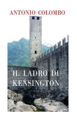 Il Ladro Di Kensington (Italian Edition)