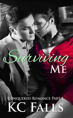 Surviving Me (Conquered Romance)