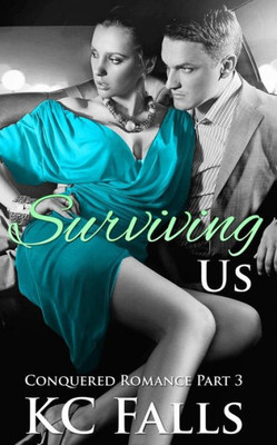 Surviving Us (Conquered Romance)