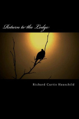 Return To The Ledge: A Novella (The Ledge Saga)