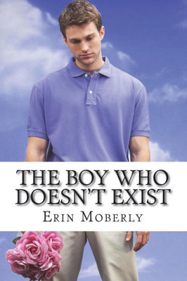The Boy Who Doesn'T Exist