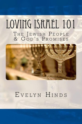 Loving Israel 101: The Jewish People & GodS Promises