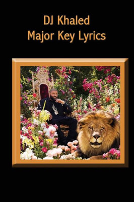 Dj Khaled "Major Key" Lyrics