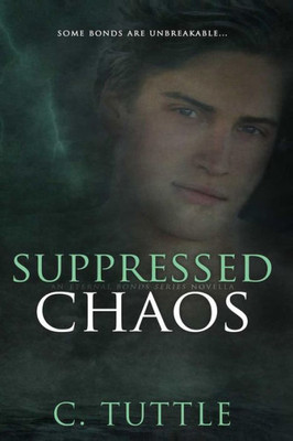 Suppressed Chaos (Eternal Bonds)