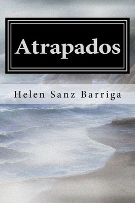Atrapados: La Leyenda De Gaeth (Spanish Edition)