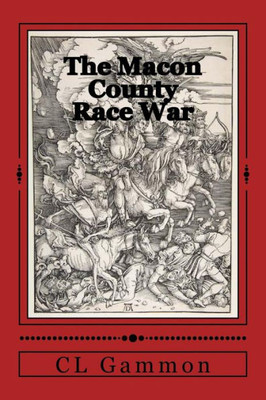 The Macon County Race War