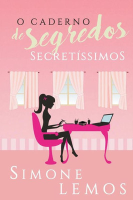 O Caderno De Segredos Secretíssimos (Portuguese Edition)