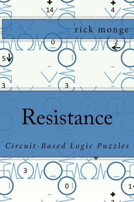 Resistance: Circuit-Based Logic Puzzles