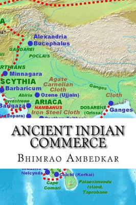 Ancient Indian Commerce: Commercial Relations Of India In The Middle East