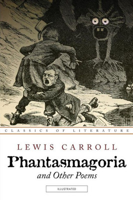 Phantasmagoria And Other Poems: Illustrated