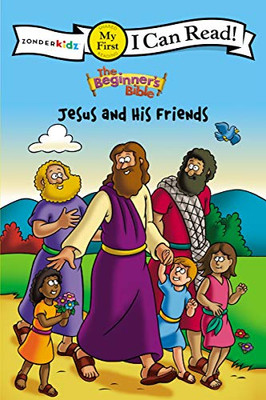 The Beginner's Bible Jesus and His Friends: My First (I Can Read! / The Beginner's Bible)