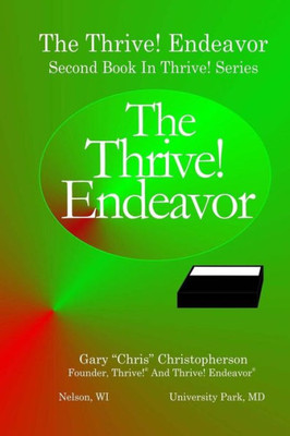 The Thrive! Endeavor: Second Book In Thrive! Series