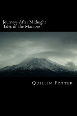 Journeys After Midnight: Tales Of The Macabre
