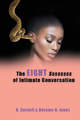 The Eight Ssssssss Of Intimate Conversation