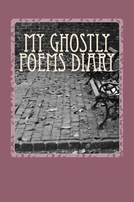 My Ghostly Poems Diary