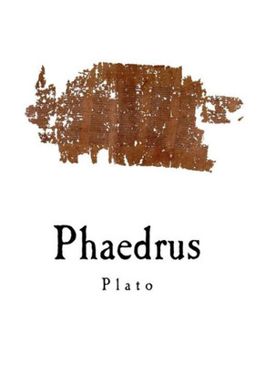 Phaedrus (Classic Plato)