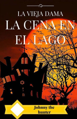 La Cena En El Lago (Spanish Edition)